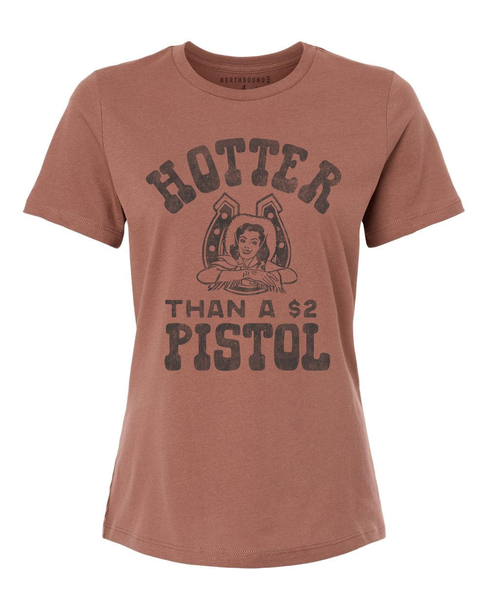 Northbound Supply Co. Hotter Than A $2 Pistol Relaxed Fit Tshirt